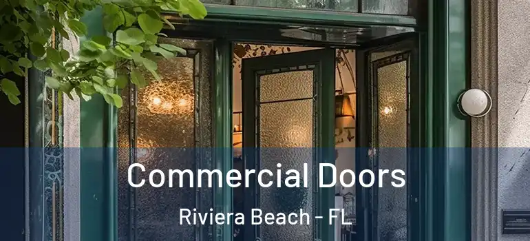  Commercial Doors Riviera Beach - FL