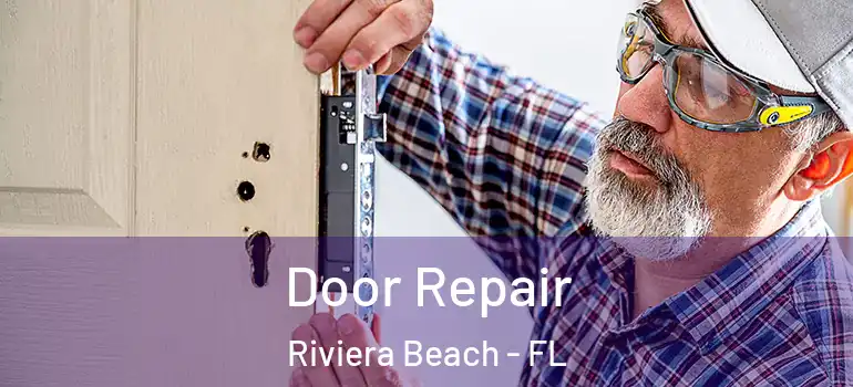  Door Repair Riviera Beach - FL