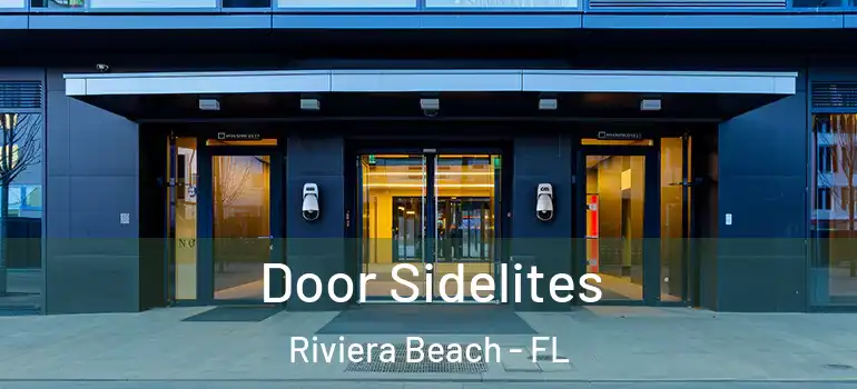  Door Sidelites Riviera Beach - FL