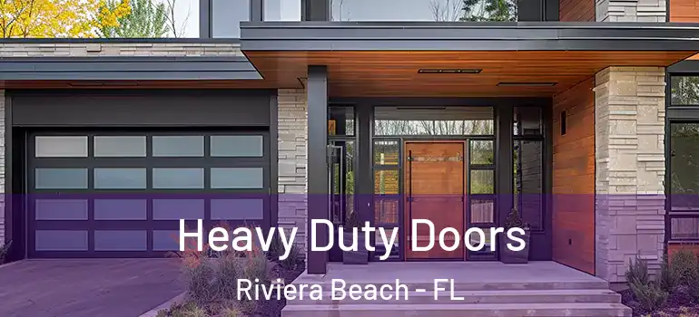  Heavy Duty Doors Riviera Beach - FL