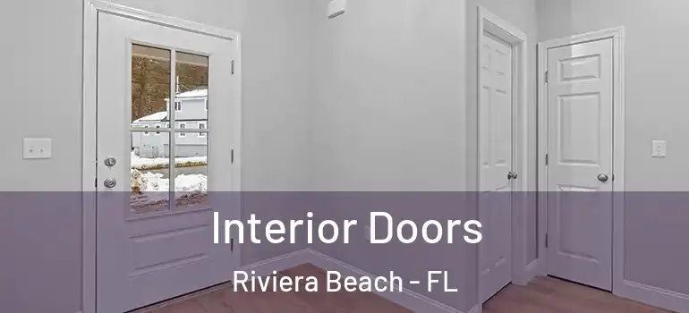 Interior Doors Riviera Beach - FL