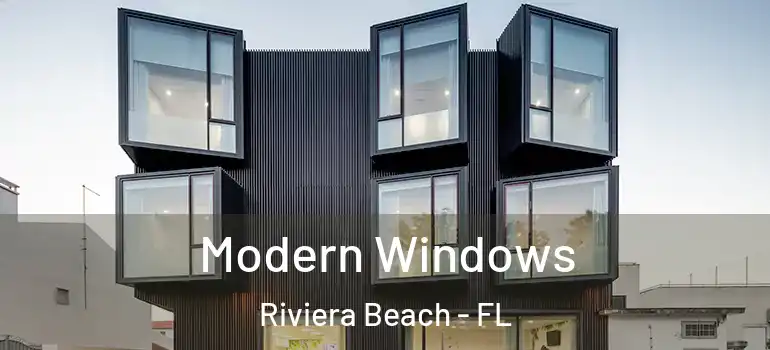  Modern Windows Riviera Beach - FL