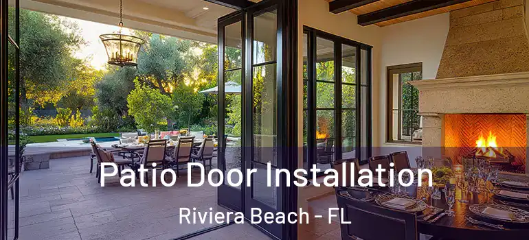  Patio Door Installation Riviera Beach - FL