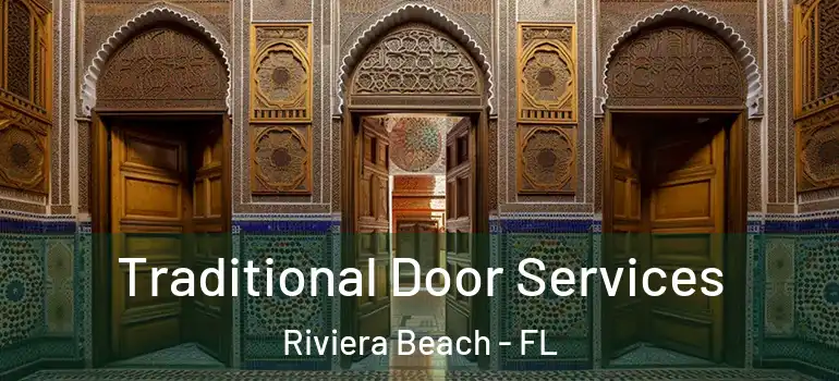  Traditional Door Services Riviera Beach - FL